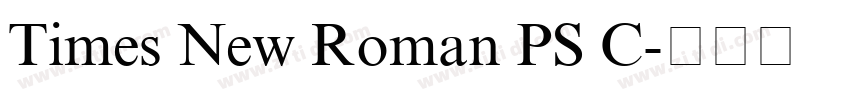 Times New Roman PS C字体转换 Times New Roman PS C字体转换